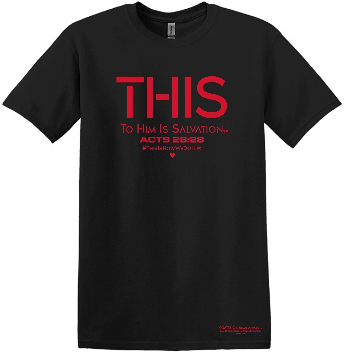 Coates Christian Apparel® - Christian T-Shirt for Men T.H.I.S.® (To Him Is Salvation) Faith Based Apparel Christian Clothing Men's Salvation T-Shirt